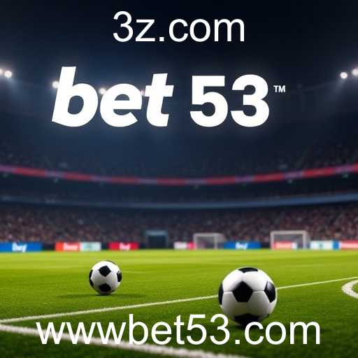 Sobre Nós - A História e Valores da bet53