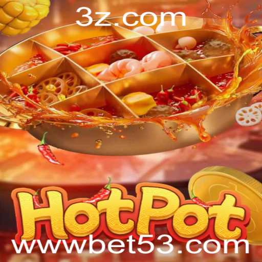 Explorando o Mundo do Jogo Hotpot: Regras e Tendências com Bet53